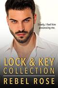 Lock & Key Collection: Her Debt, His Deal, and Their Destiny: A Possessive Alpha Instalove Romance Series by Rebel Rose