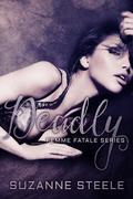 Deadly (Born Bratva #5) by Suzanne Steele