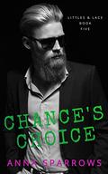 Chance's Choice by Anna Sparrows