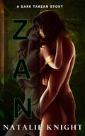 Zan: A Dark Tarzan Story by Natalie Knight