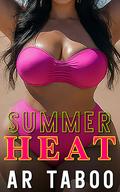 Summer Heat by A.R. Taboo