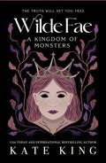 A Kingdom of Monsters (Wilde Fae #4) by Kate King