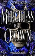 Merciless Is My Crown: Wicked Realms: Book 3 (Wicked Realms #3) by L.A. McGinnis