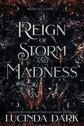 A Reign of Storm and Madness by Lucinda Dark, Lucy Smoke