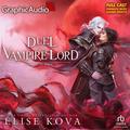 A Duel With The Vampire Lord [Dramatized Adaptation] (Married to Magic [Dramatized Adaption] #3) by Elise Kova