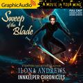Sweep of the Blade [Dramatized Adaptation] (Innkeeper Chronicles [Dramatized Adaptation] #4) by Megan Dominy