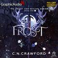 Frost [Dramatized Adaptation] (Frost and Nectar [Dramatized Adaptation] #1) by Alex Hill-Knight