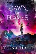 Dawn of Flames (Dragons of Ember Hollow #3) by Tessa Hale