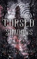 Cursed Shadows 4 (The Dark Fae) (Cursed Shadows (Dark Fae Cursed Shadows #4) by Quinn Blackbird