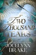 Two Thousand Tears (Kings of Chaos #2) by Jocelynn Drake