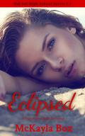 Eclipsed (Del Sol High #3) by McKayla Box
