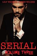 Serial, Volume Three (Serial #3) by Jaden Wilkes
