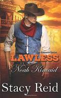 Lawless: Noah Kincaid by Stacy Reid