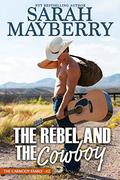 The Rebel and the Cowboy (Carmody Family #2) by Sarah Mayberry