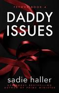 Daddy Issues (Fetwrk #4) by Sadie Haller