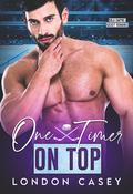 One Timer on Top (SOLA Empire #4) by London Casey