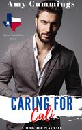 Caring For Cali: A DDLG, Age Play, Mountainville Tale by Amy Cummings