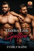 Daddies’ Little Spitfire (Missouri Daddies #4) by Everly Raine