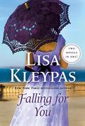 Falling for You: 2-in-1 (The Hathaways #4-5) by Lisa Kleypas