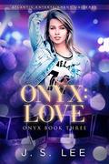 Love (Onyx #3) by J.S. Lee