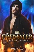 The Firedancer (Black Cat Circus #2) by Rye Cox