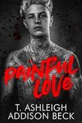 Painful Love (King of Aces #2) by Addison Beck