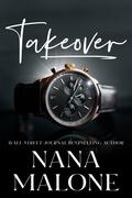 Takeover (Kings of the Boardroom #1) by Nana Malone