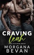 Craving Leah: A Rock Star Romance by Morgana Bevan
