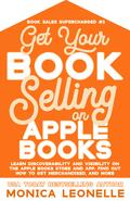 Get Your Book Selling on Apple Books by Monica Leonelle