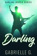 Darling (Darling Devils #1) by Gabrielle G.