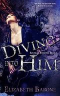 Diving Into Him: A Rockstar Romance (South of Forever #1) by Elizabeth Barone