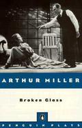 Broken Glass by Arthur Miller