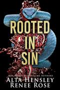 Rooted in Sin by Alta Hensley, Renee Rose