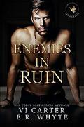 Enemies in Ruin by Vi Carter, E.R. Whyte