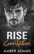 Rise of Corruption 1 by Amber Adams