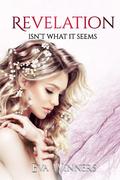 Revelation: Isn’t What It Seems by Eva Winners