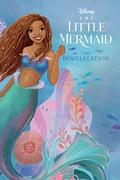 The Little Mermaid Live Action Novelization by Faith Noelle