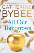 All Our Tomorrows (The Heirs #1) by Catherine Bybee