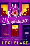 My Royal Showmance (Park Avenue Promise #2) by Lexi Blake
