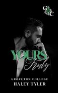 Yours Truly (Groveton College #1) by Haley Tyler