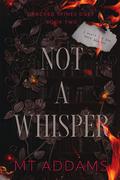 Not a Whisper (Cracked Spines Duet #2) by M.T. Addams