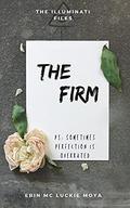 The Firm by Erin Mc Luckie Moya
