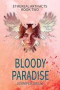 Bloody Paradise: The Game of Survival in A Dreamland by Jennifer Wells