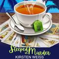 Steeped in Murder (Tea and Tarot #1) by Kirsten Weiss