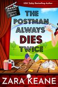 The Postman Always Dies Twice (Movie Club Mysteries #2) by Zara Keane