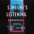 Someone's Listening by Amy McFadden