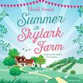 Summer at Skylark Farm by Heidi Swain