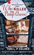 Who Killed the Pinup Queen? (Where are They Now? #2) by Toni L.P. Kelner