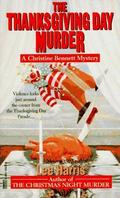 The Thanksgiving Day Murder (Christine Bennett #6) by Lee Harris