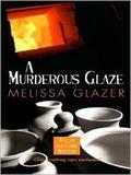 A Murderous Glaze by Melissa Glazer